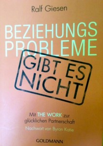 Beziehungsprobleme gibt es nicht, The Work of Byron Katie